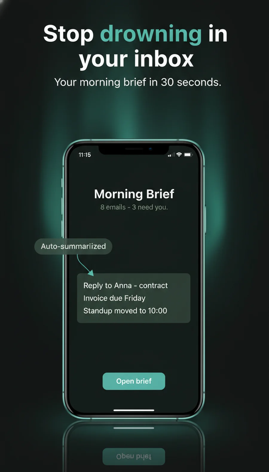 A polished app-store-style phone screen: 'Stop drowning in your inbox' — a dark teal morning-brief app mockup with aurora glow