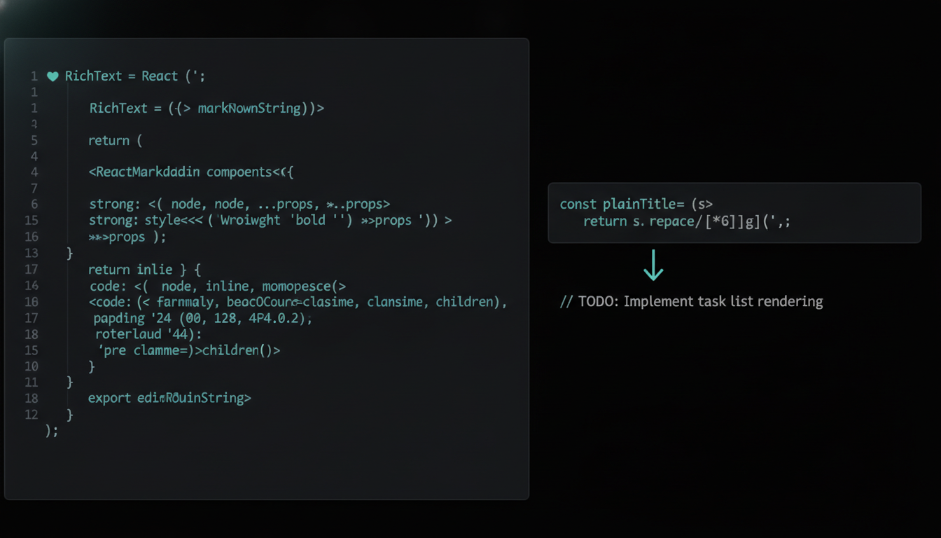 Two code snippets side by side: a small RichText React component that renders bold and inline code, and a plainTitle helper function that strips markdown markers from a string — with an arrow to a clean, asterisk-free Todo row.